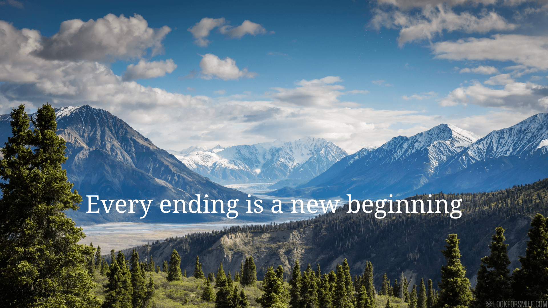 Every ending is a new beginning qoute on picture of mountains – Desktop wallpaper – Lookforsmile.com