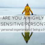 highly sensitive person HSP - blog - Lookforsmile.com