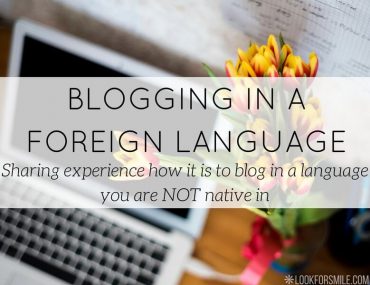 blogging in a foreign language - blog - Lookforsmile.com